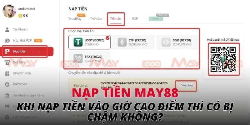 Khi nạp tiền vào giờ cao điểm thì có bị chậm không?